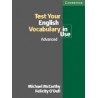 Test Your English Vocabulary in Use. Advanced Edition with answers